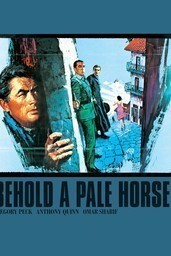 Behold A Pale Horse (Film - 1964)