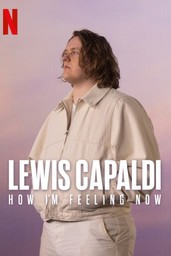 Lewis Capaldi: How I'm Feeling Now (Serie)