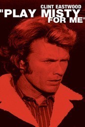 Play Misty For Me (Film 1971)