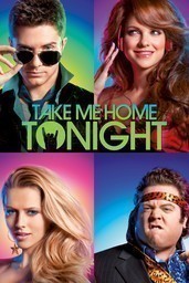 Take Me Home Tonight (Film - 2011)
