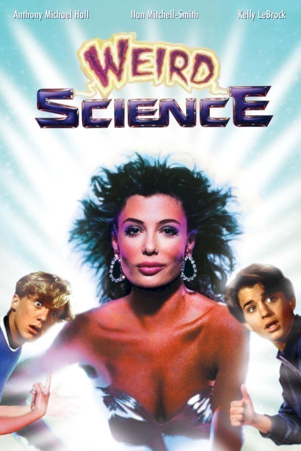 Weird Science (Film - 1985)