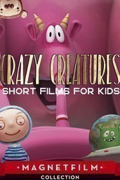 Crazy Creatures - Short Films for Kids