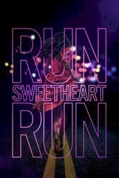 Run Sweetheart Run