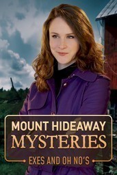 Mount Hideaway Mysteries - Exes and Oh No's