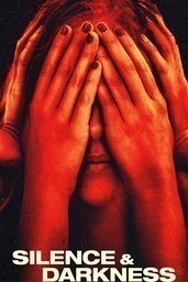 Silence and Darkness