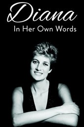 Diana: In her own words - a lasting legacy