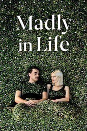 Madly in Life