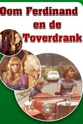 Oom Ferdinand en de Toverdrank