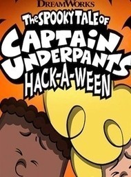 captain underpants hack o ween wiki